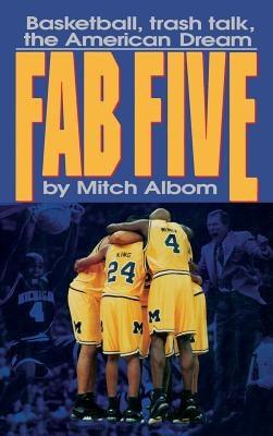 The Fab Five: Basketball Trash Talk the American Dream - Hardcover | Diverse Reads