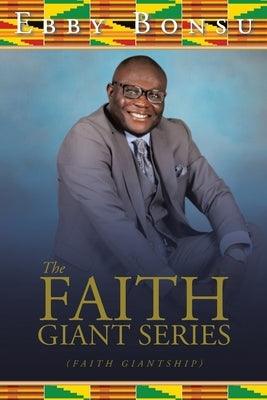 The Faith Giant Series: (Faith Giantship) - Paperback | Diverse Reads