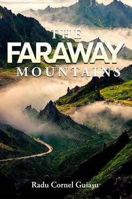 The Faraway Mountains - Hardcover | Diverse Reads