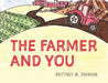 The Farmer and You - Paperback | Diverse Reads