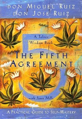 The Fifth Agreement: A Practical Guide to Self-Mastery - Paperback | Diverse Reads