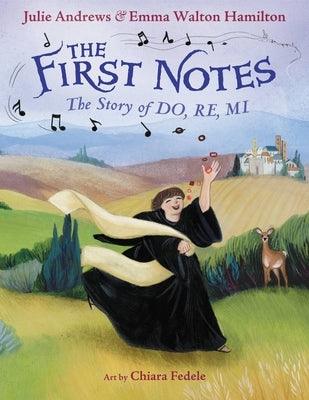 The First Notes: The Story of Do, Re, Mi - Hardcover | Diverse Reads