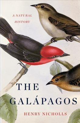 The Galapagos: A Natural History - Hardcover | Diverse Reads