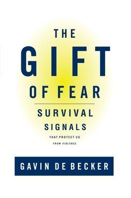 The Gift of Fear: Survival Signals That Protect Us from Violence - Hardcover | Diverse Reads