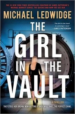 The Girl in the Vault: A Thriller - Hardcover | Diverse Reads