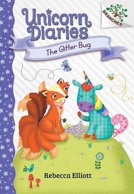 The Glitter Bug: A Branches Book (Unicorn Diaries #9) - Hardcover | Diverse Reads