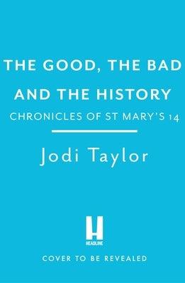 The Good, the Bad and the History - Paperback | Diverse Reads