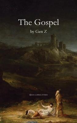 The Gospel by Gen Z - Hardcover | Diverse Reads