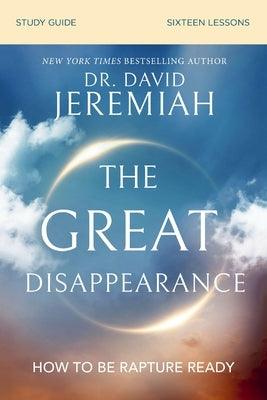 The Great Disappearance Bible Study Guide: How to Be Rapture Ready - Paperback | Diverse Reads