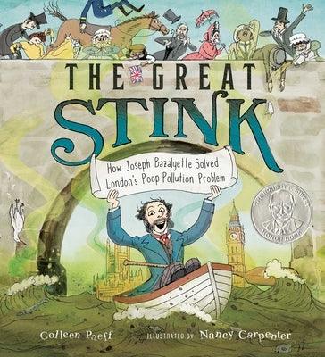 The Great Stink: How Joseph Bazalgette Solved London's Poop Pollution Problem - Hardcover | Diverse Reads