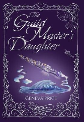 The Guild Master's Daughter - Hardcover | Diverse Reads