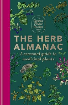 The Herb Almanac: A Seasonal Guide to Medicinal Plants - Hardcover | Diverse Reads