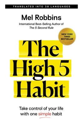 The High 5 Habit: Take Control of Your Life with One Simple Habit - Paperback | Diverse Reads