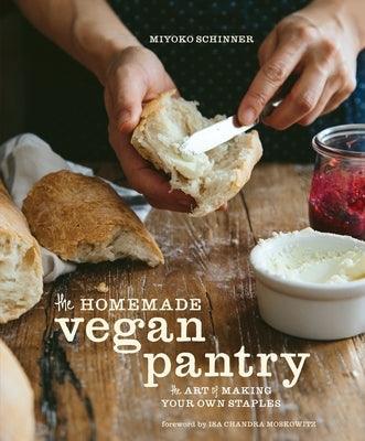 The Homemade Vegan Pantry: The Art of Making Your Own Staples [A Cookbook] - Hardcover | Diverse Reads