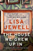 The House We Grew Up in - Paperback | Diverse Reads