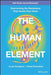 The Human Element: Overcoming the Resistance That Awaits New Ideas - Hardcover | Diverse Reads