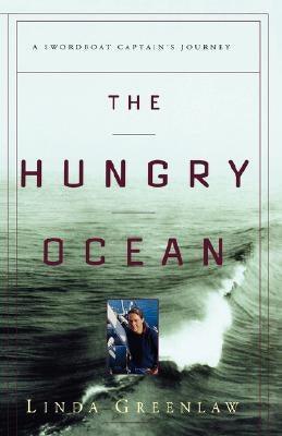 The Hungry Ocean: A Swordboat Captain's Journey - Hardcover | Diverse Reads