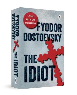 The Idiot - Paperback | Diverse Reads