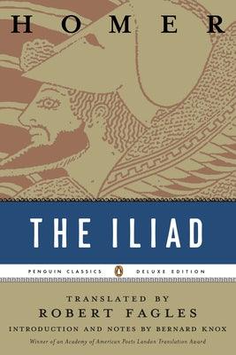 The Iliad: (Penguin Classics Deluxe Edition) - Paperback | Diverse Reads