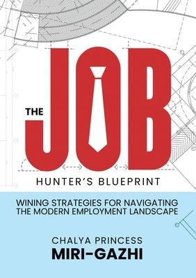 The Job Hunter's Blueprint - Paperback | Diverse Reads