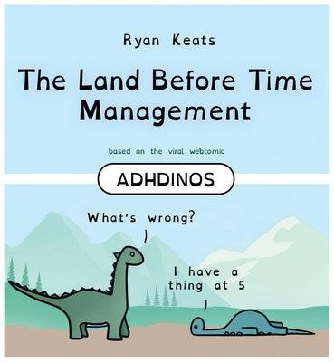 The Land Before Time Management: Adhdinos - Hardcover | Diverse Reads