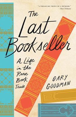 The Last Bookseller: A Life in the Rare Book Trade - Paperback | Diverse Reads