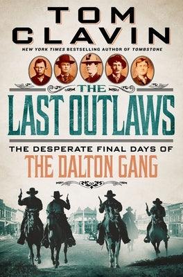 The Last Outlaws: The Desperate Final Days of the Dalton Gang - Hardcover | Diverse Reads
