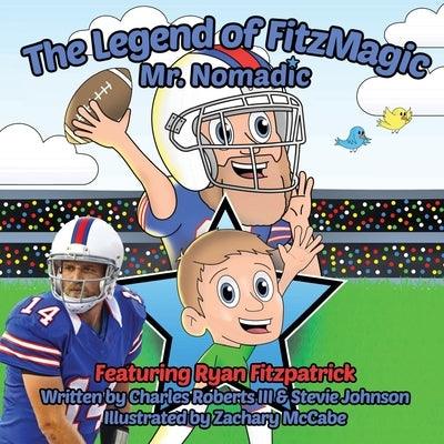 The Legend of FitzMagic - Mr. Nomadic - Paperback | Diverse Reads
