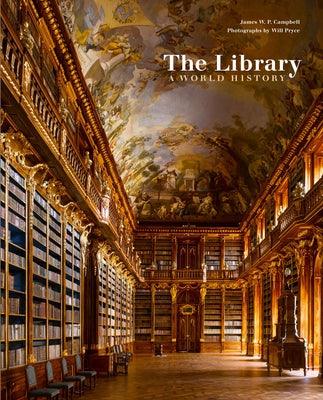 The Library: A World History - Hardcover | Diverse Reads