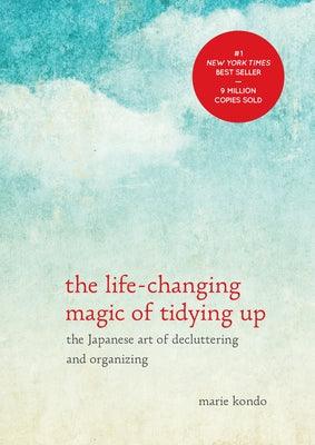 The Life-Changing Magic of Tidying Up: The Japanese Art of Decluttering and Organizing - Hardcover | Diverse Reads