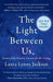 The Light Between Us: Stories from Heaven. Lessons for the Living. - Paperback | Diverse Reads