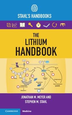 The Lithium Handbook: Stahl's Handbooks - Paperback | Diverse Reads