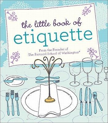 The Little Book of Etiquette - Hardcover | Diverse Reads