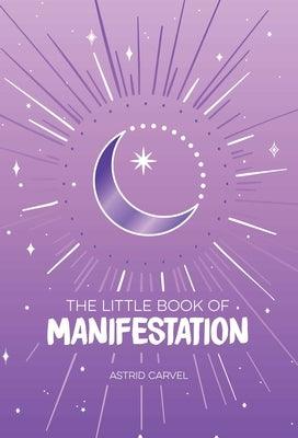 The Little Book of Manifestation - Hardcover | Diverse Reads