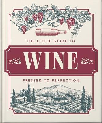 The Little Book of Wine: In Vino Veritas - Hardcover | Diverse Reads