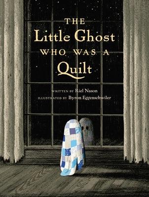 The Little Ghost Who Was a Quilt - Hardcover | Diverse Reads