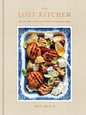 The Lost Kitchen: Recipes and a Good Life Found in Freedom, Maine: A Cookbook - Hardcover | Diverse Reads
