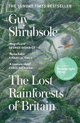 The Lost Rainforests of Britain - Paperback | Diverse Reads