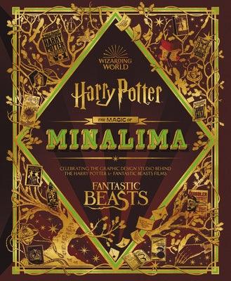 The Magic of Minalima: Celebrating the Graphic Design Studio Behind the Harry Potter & Fantastic Beasts Films - Hardcover | Diverse Reads