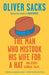 The Man Who Mistook His Wife for a Hat: And Other Clinical Tales - Paperback | Diverse Reads
