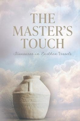 The Master's Touch: Treasures in Earthen Vessels - Paperback | Diverse Reads