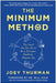 The Minimum Method: The Least You Can Do to Be a Stronger, Healthier, Happier You - Hardcover | Diverse Reads