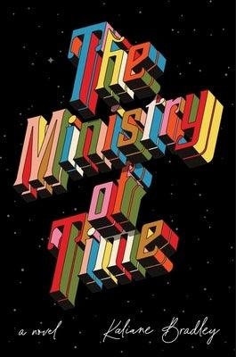The Ministry of Time - Hardcover | Diverse Reads