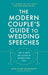 The Modern Couple's Guide to Wedding Speeches: How to Write and Deliver an Unforgettable Speech or Toast - Paperback | Diverse Reads