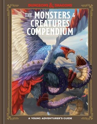 The Monsters & Creatures Compendium (Dungeons & Dragons): A Young Adventurer's Guide - Hardcover | Diverse Reads