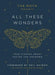 The Moth Presents: All These Wonders: True Stories about Facing the Unknown - Hardcover | Diverse Reads