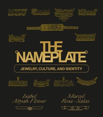 The Nameplate: Jewelry, Culture, and Identity - Hardcover | Diverse Reads