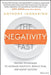 The Negativity Fast: Proven Techniques to Increase Positivity, Reduce Fear, and Boost Success - Hardcover | Diverse Reads