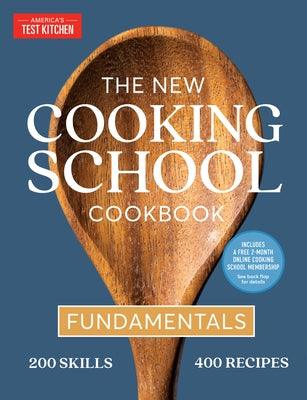 The New Cooking School Cookbook: Fundamentals - Hardcover | Diverse Reads