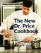 The New Dr. Price Cookbook: Pastry, Soup, Fish, Meat, Poultry, and Many More - Paperback | Diverse Reads